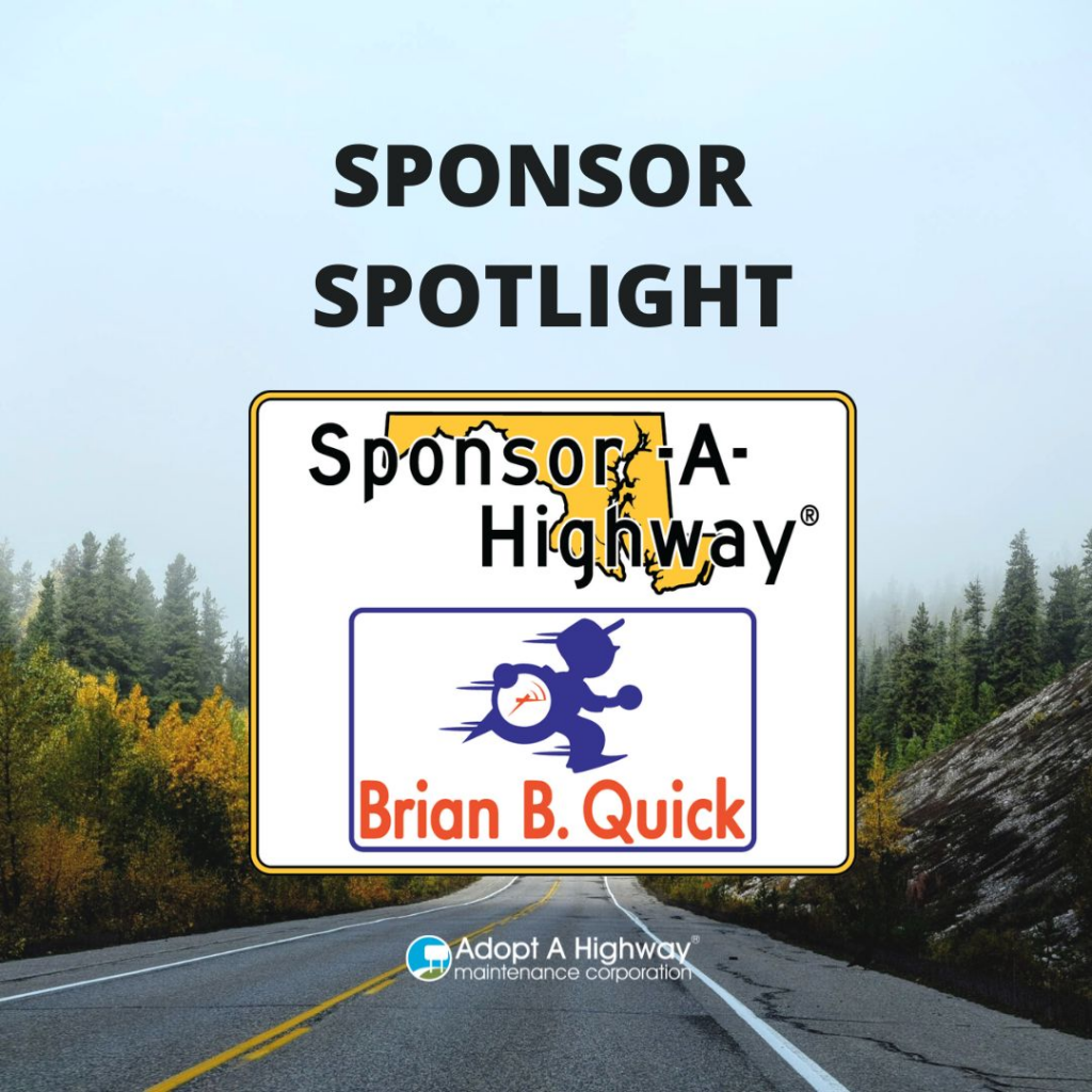 Brian B. Quick Adopt A Highway sponsor spotlight